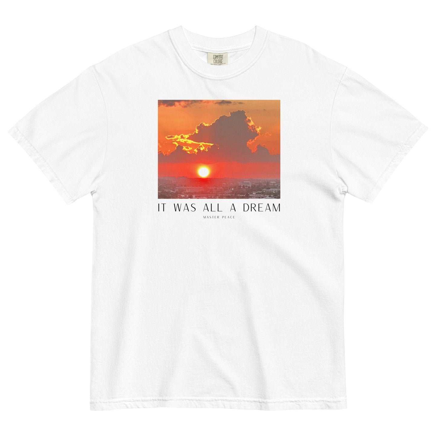 It was all a Dream Master Peace t-shirt