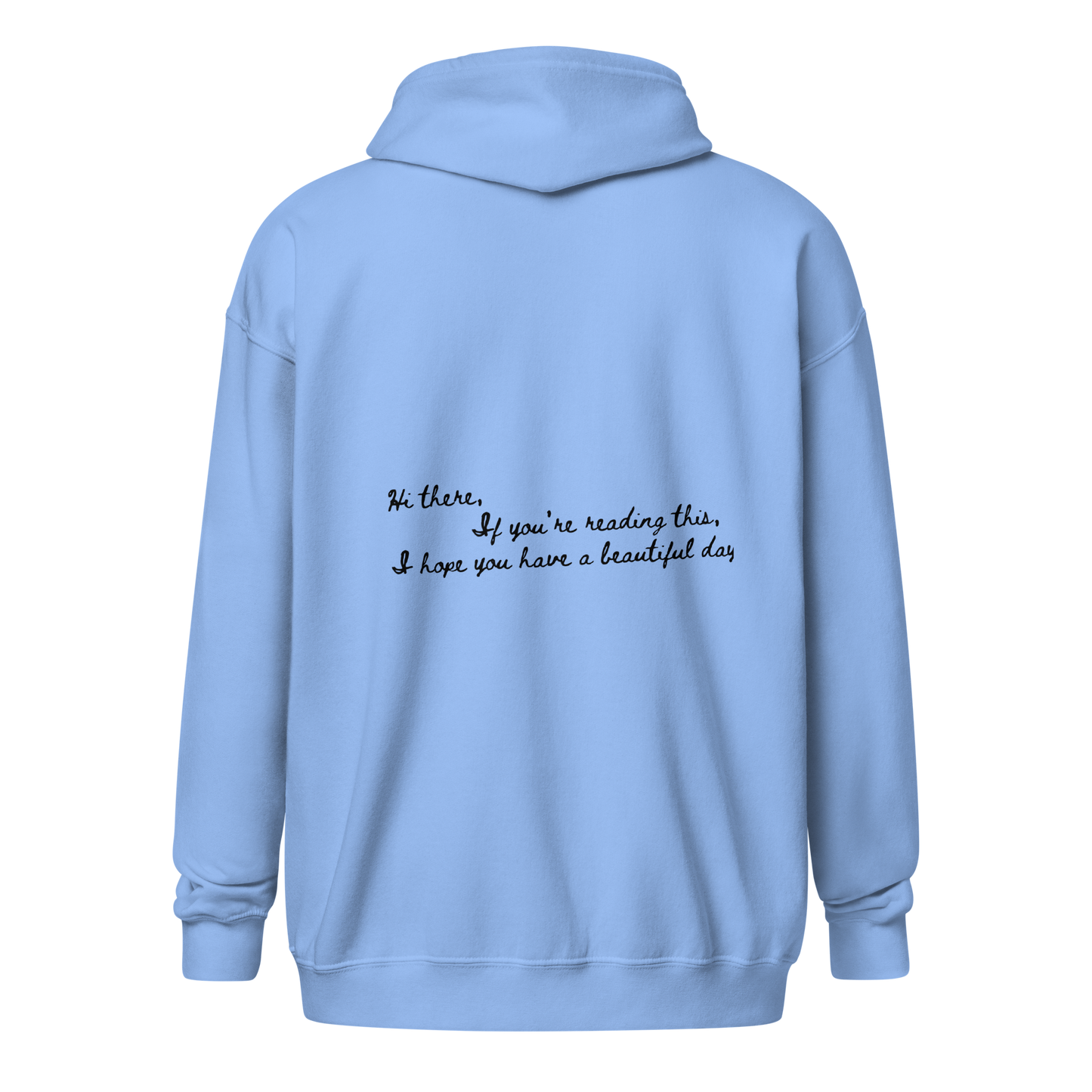 Have a Beautiful Day Unisex Zip Hoodie