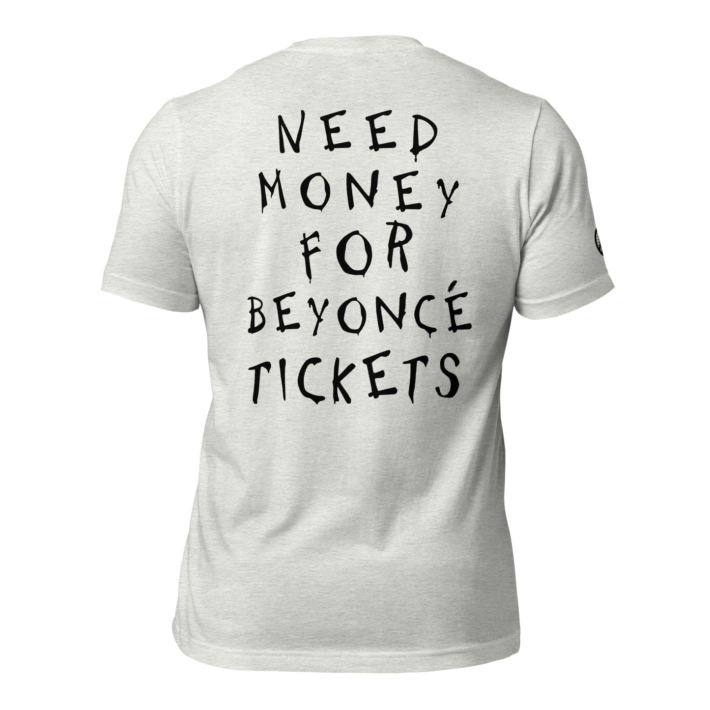 Need Money For Beyoncé Concert Tee