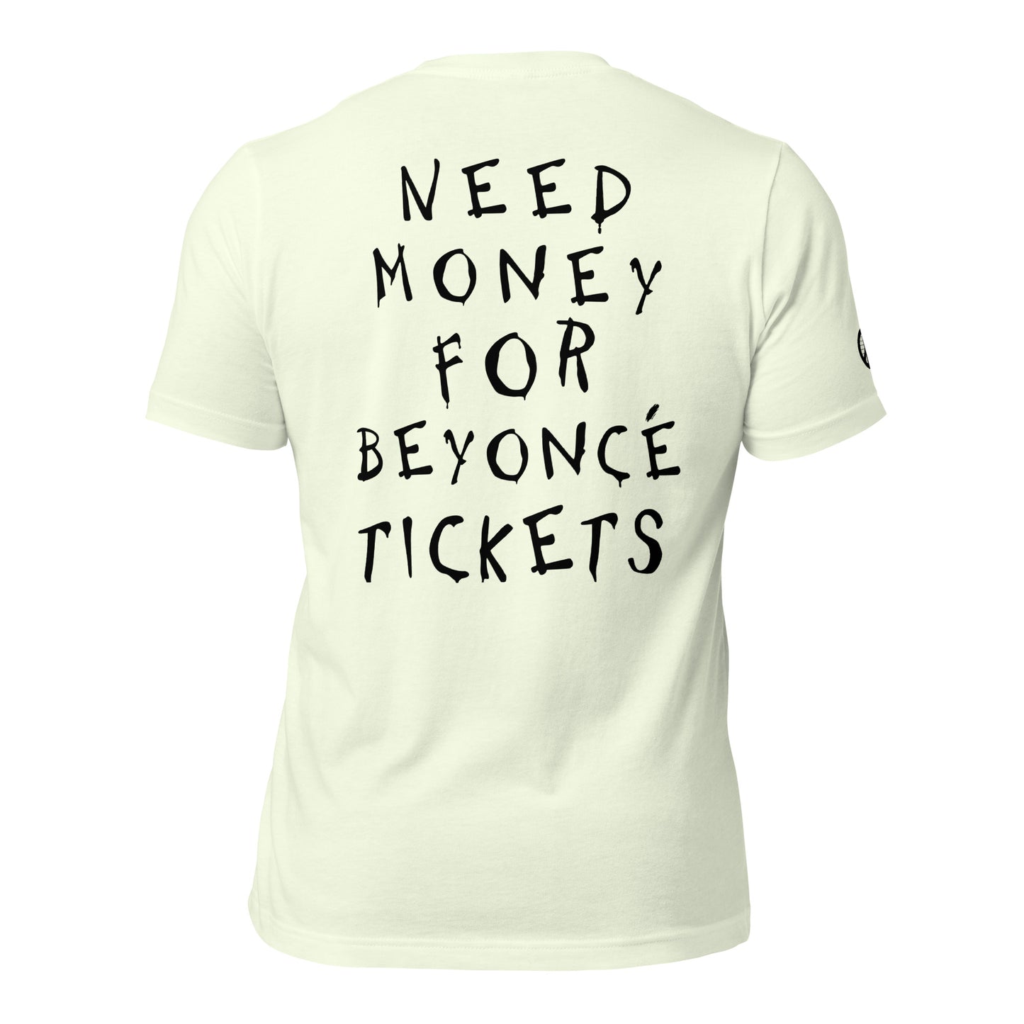 Need Money For Beyoncé Concert Tee