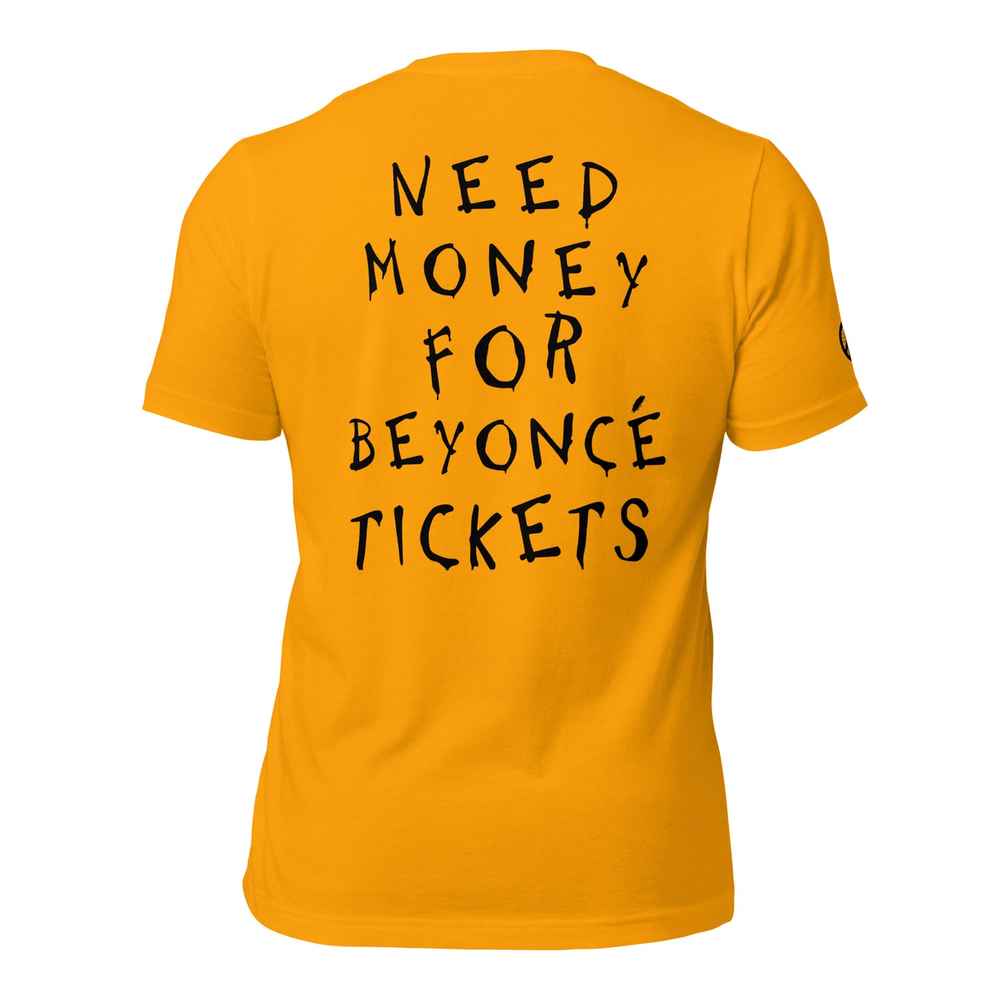 Need Money For Beyoncé Concert Tee