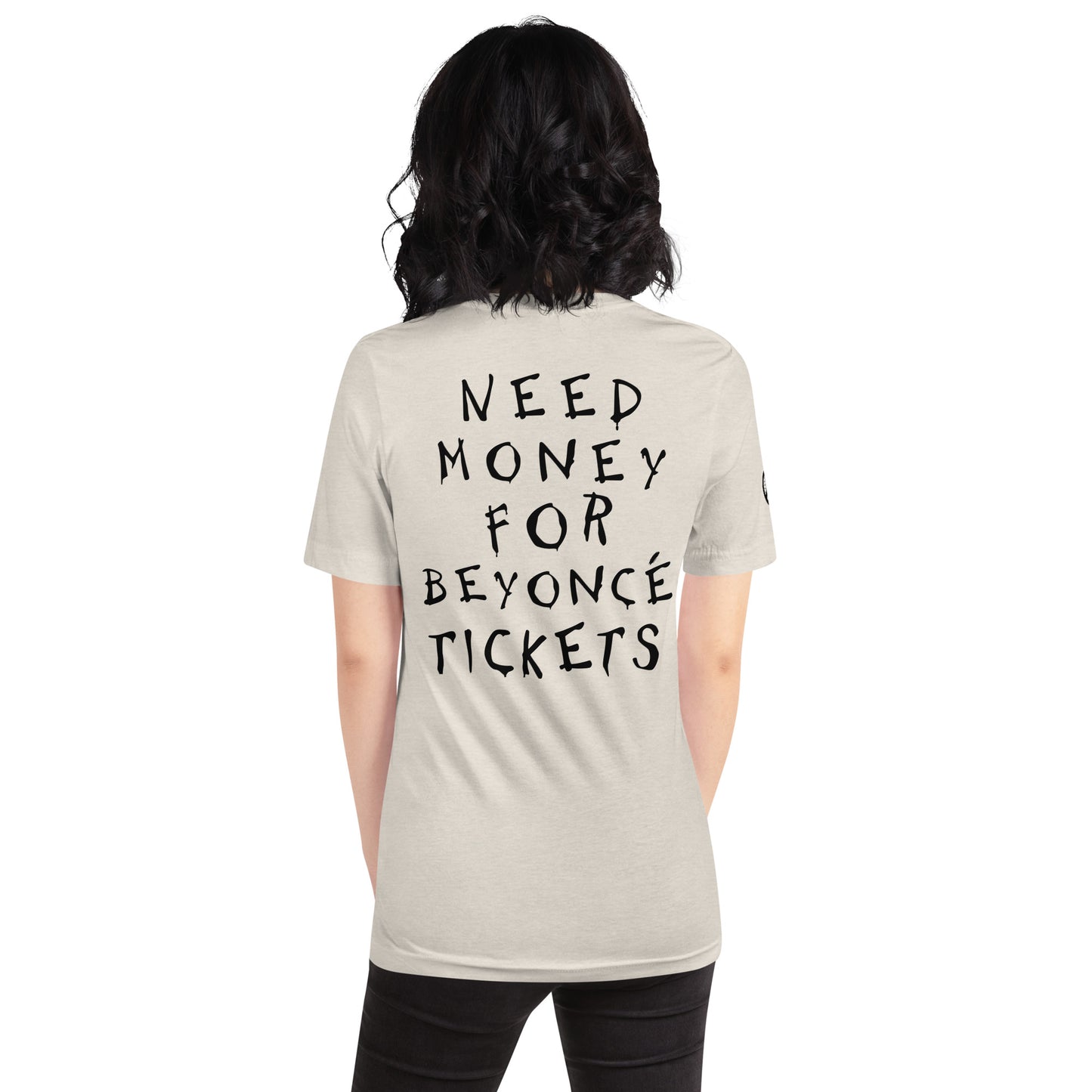 Need Money For Beyoncé Concert Tee