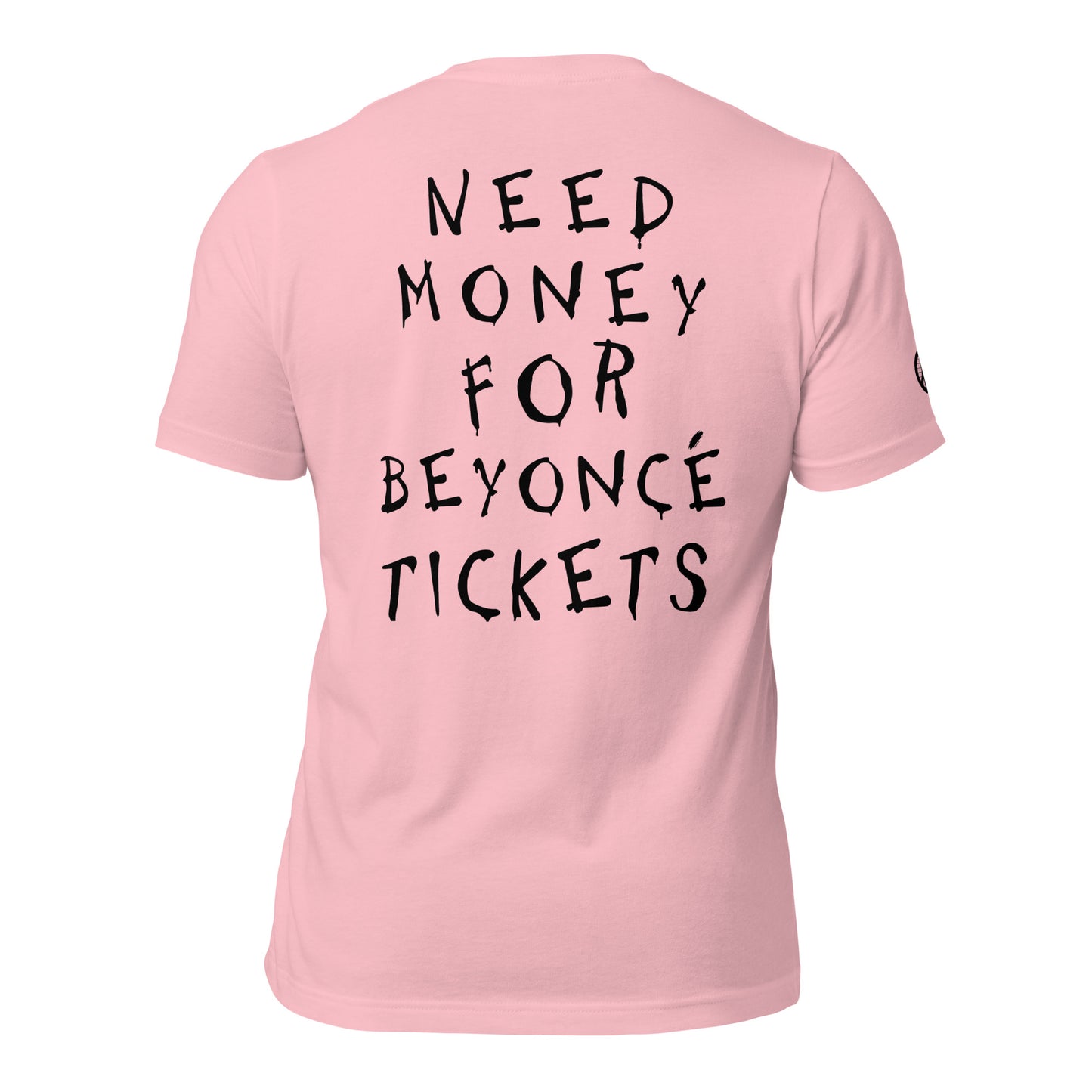 Need Money For Beyoncé Concert Tee