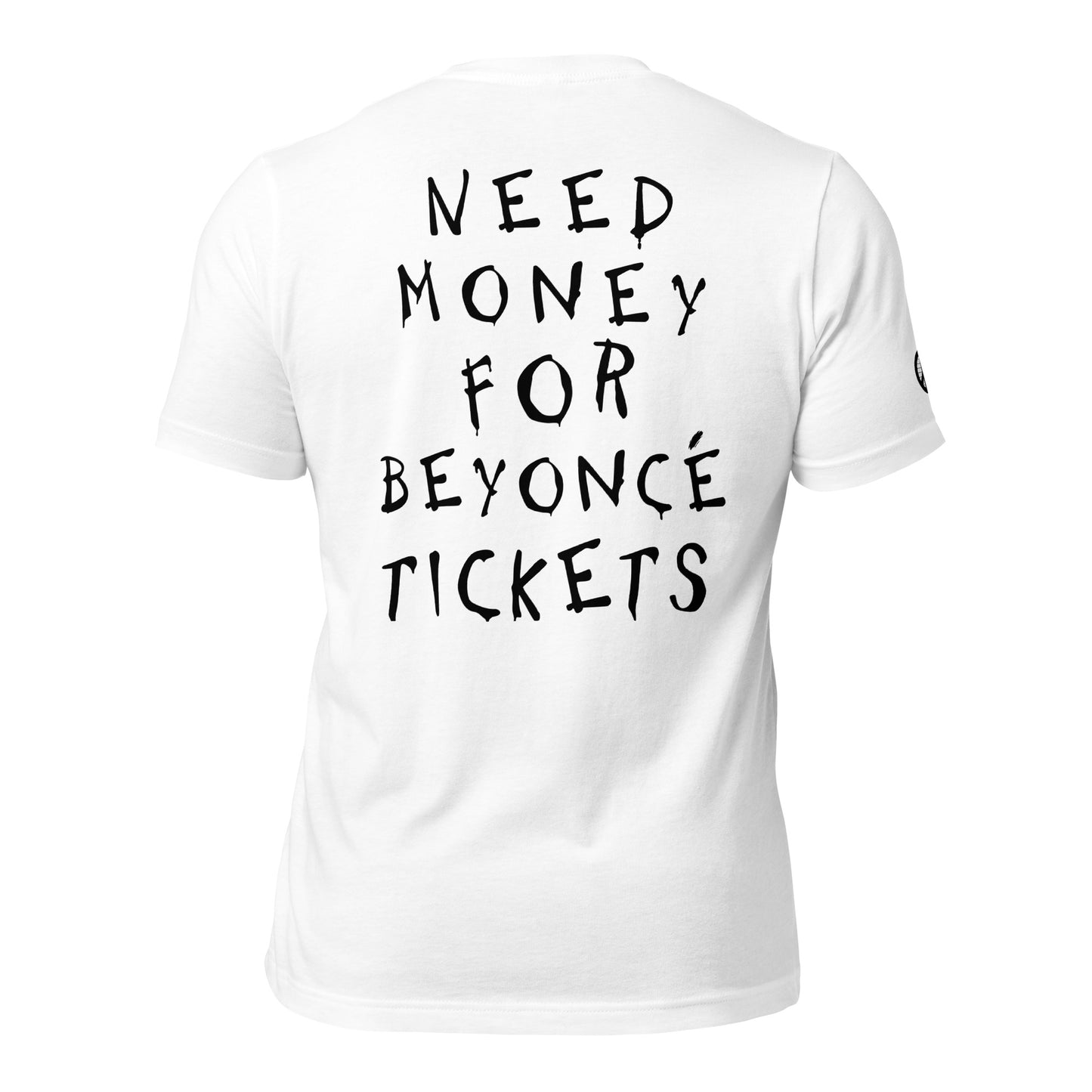 Need Money For Beyoncé Concert Tee